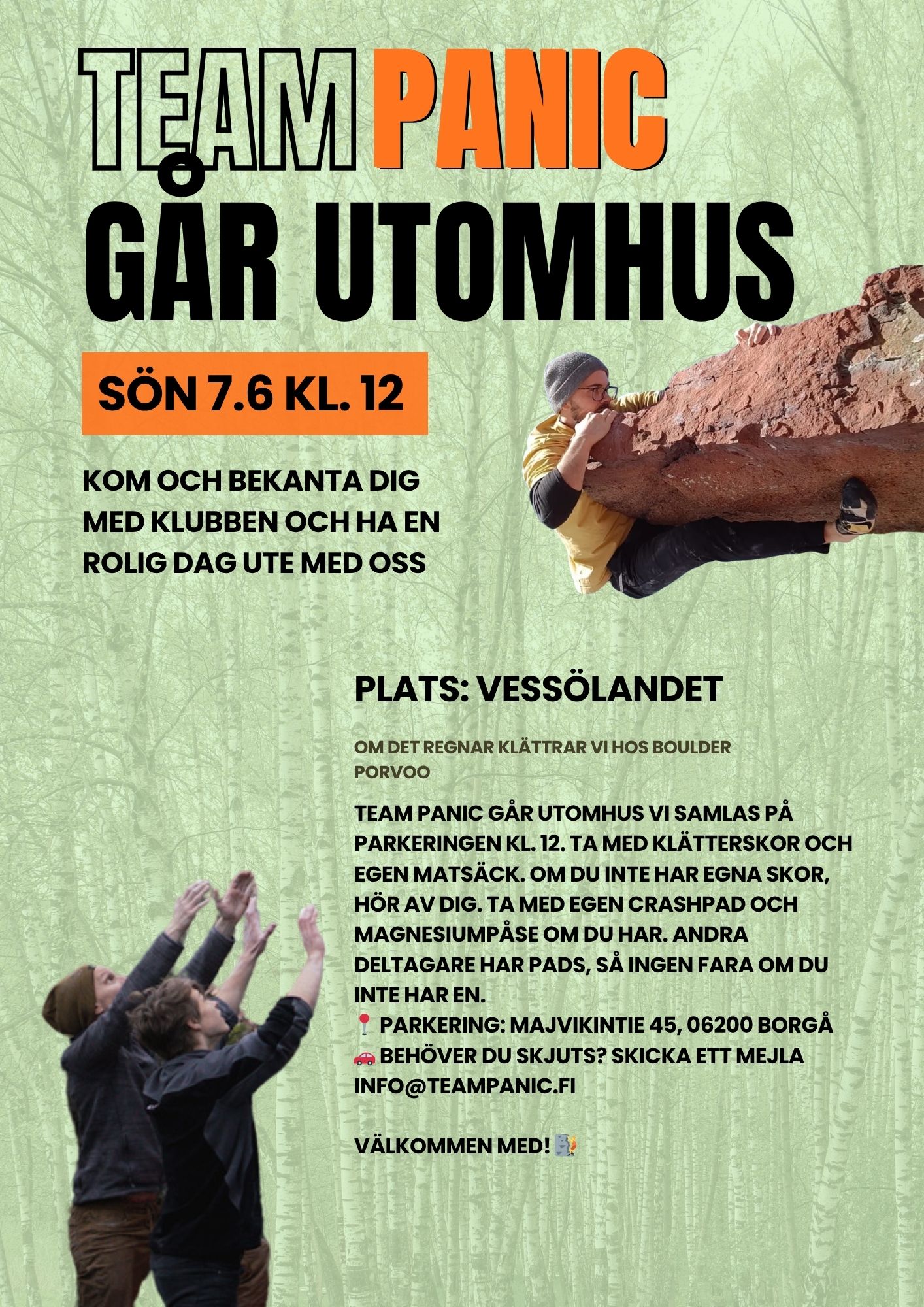 Team Panic går utomhus – sön 7.6 kl. 12, Vessölandet, Borgå